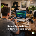 Quick Consultation on Remote Audio Setup